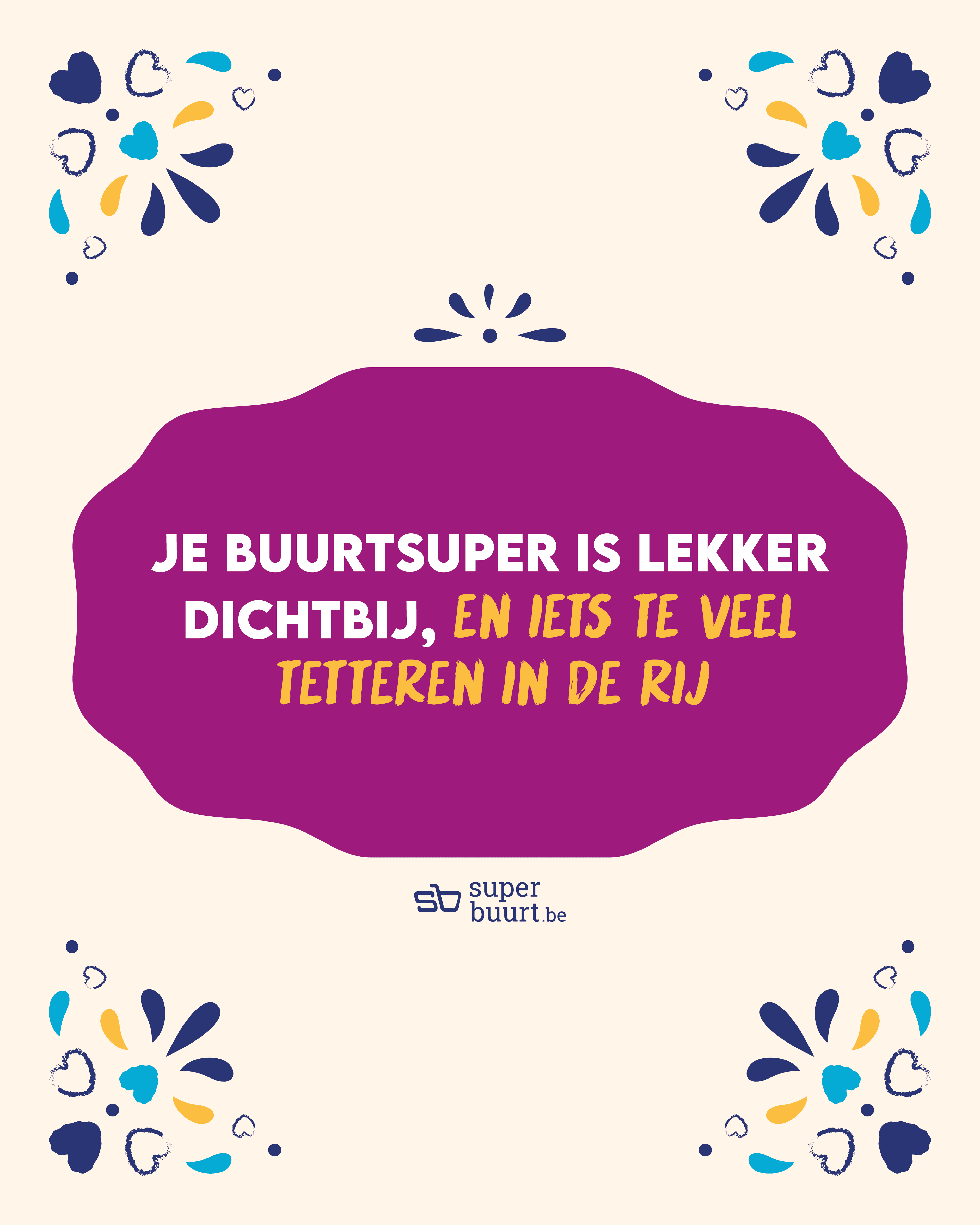 Buurtsuper_byFSS_2025_Juli_Superbuurt_Post_Tegelspreuk